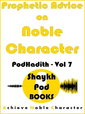 cover image of Prophetic Advice on Noble Character